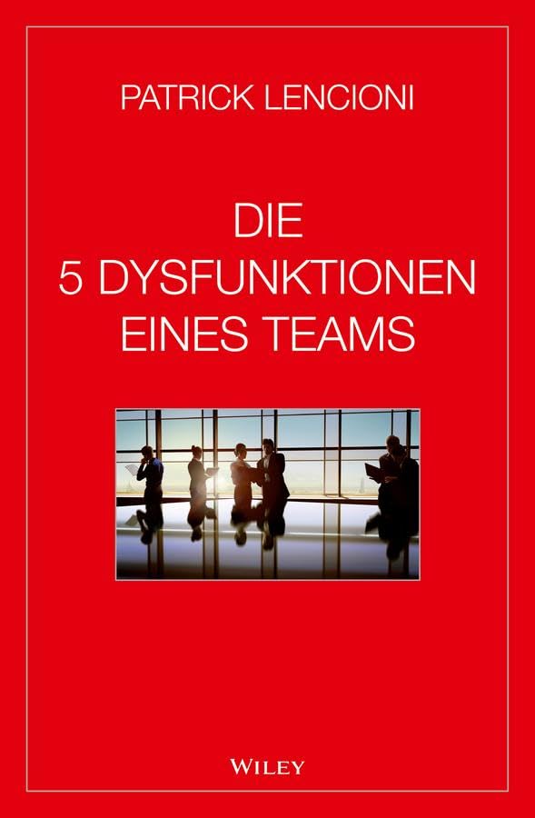 Product Image: Die 5 Dysfunktionen eines Teams
