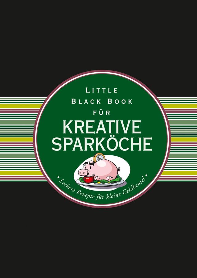 Das Little Black Book für kreative Sparköche book