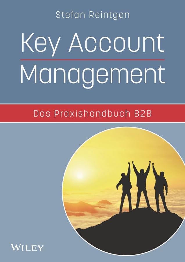 Key Account Management - Das Praxishandbuch B2B Law