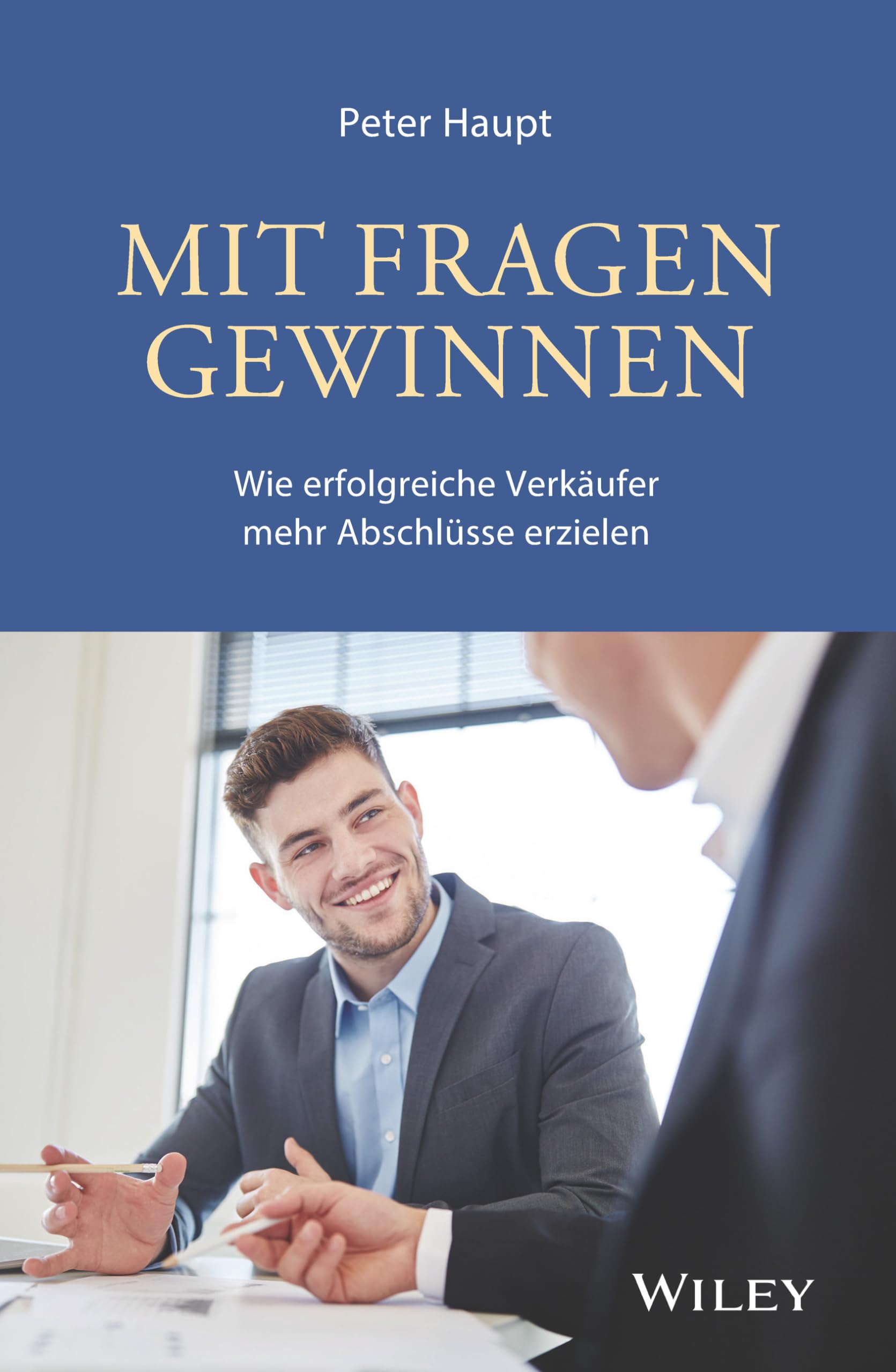 Mit Fragen gewinnen: Wie erfolgreiche Verkäufer mehr Abschlüsse erzielen Law