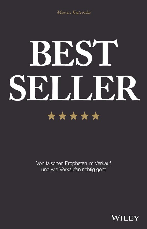 Best Seller: Von falschen Propheten im Verkauf und wie Verkaufen richtig geht Law