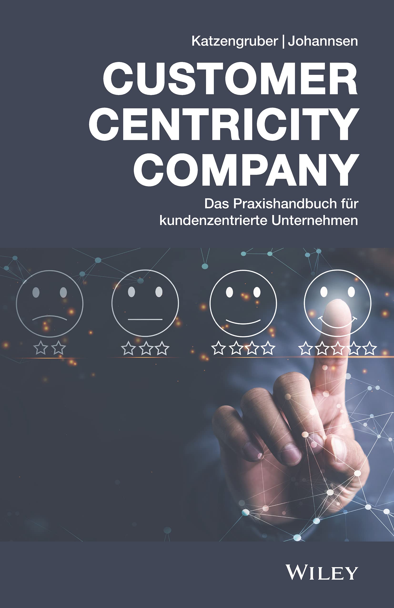 Das kundenzentrierte Unternehmen: Ein Praxishandbuch Business, Finance & Career
