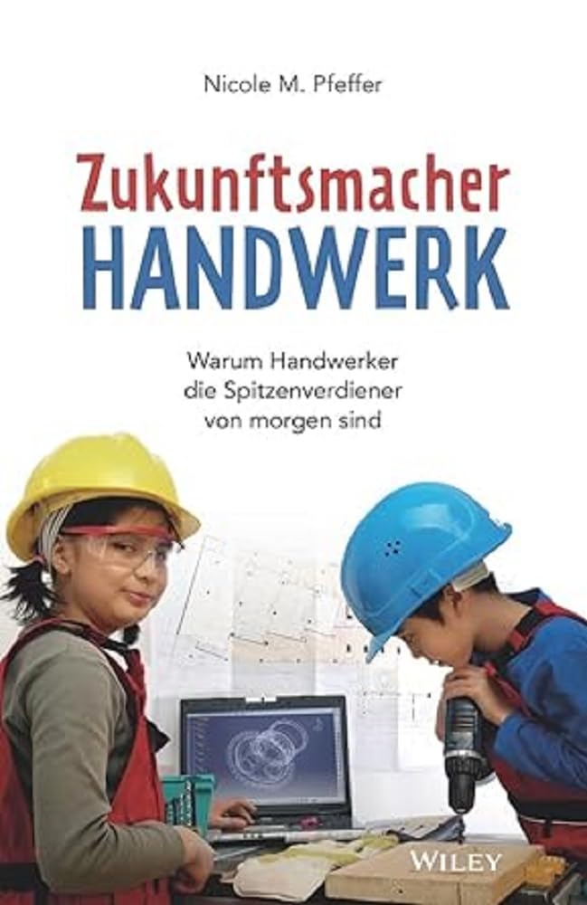 Zukunftsmacher Handwerk Business, Finance & Career