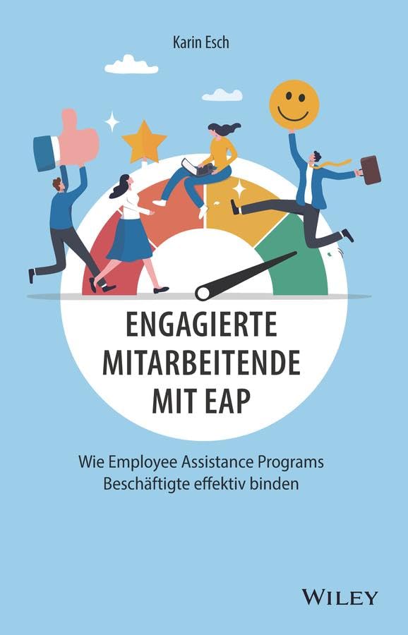 Engagierte Mitarbeitende mit EAP: Wie Employee Assistance Programs Beschäftigte effektiv binden Law