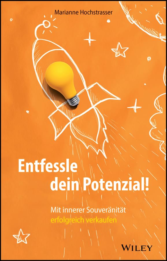 Entfessle dein Potenzial!: Mit innerer Souveränität erfolgreich verkaufen Law