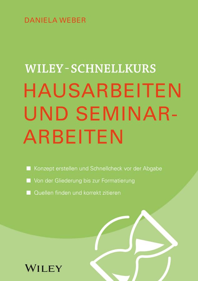 Wiley-Schnellkurs Hausarbeiten und Seminararbeiten Learning & Reference