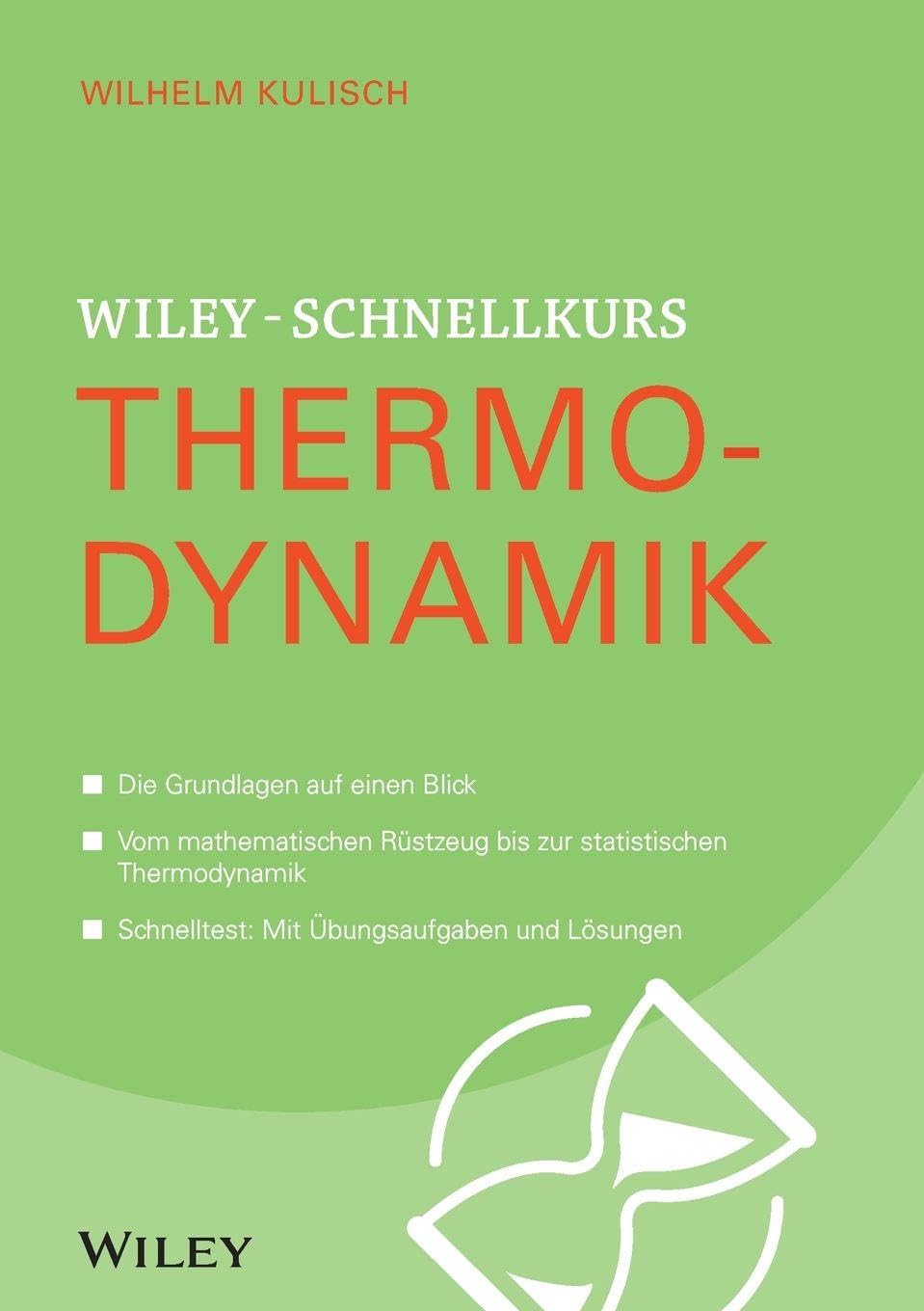 Wiley-Schnellkurs Thermodynamik Business & Technology