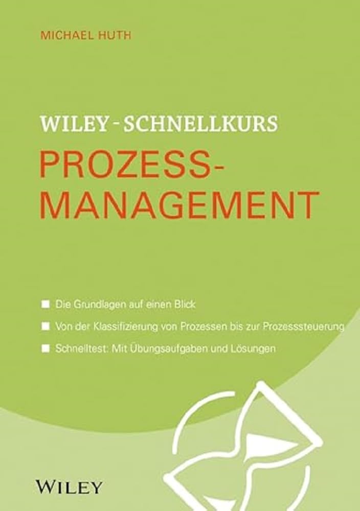 Wiley-Schnellkurs Prozessmanagement Law Books