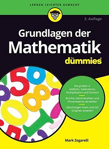 Grundlagen der Mathematik f?r Dummies (Fur Dummies) Books