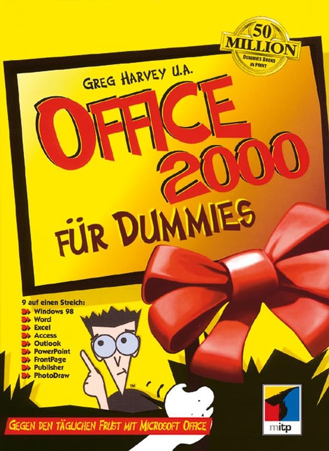 Office 2000 für Dummies: Gegen den täglichen Frust mit Microsoft Office 2000 Computer Science