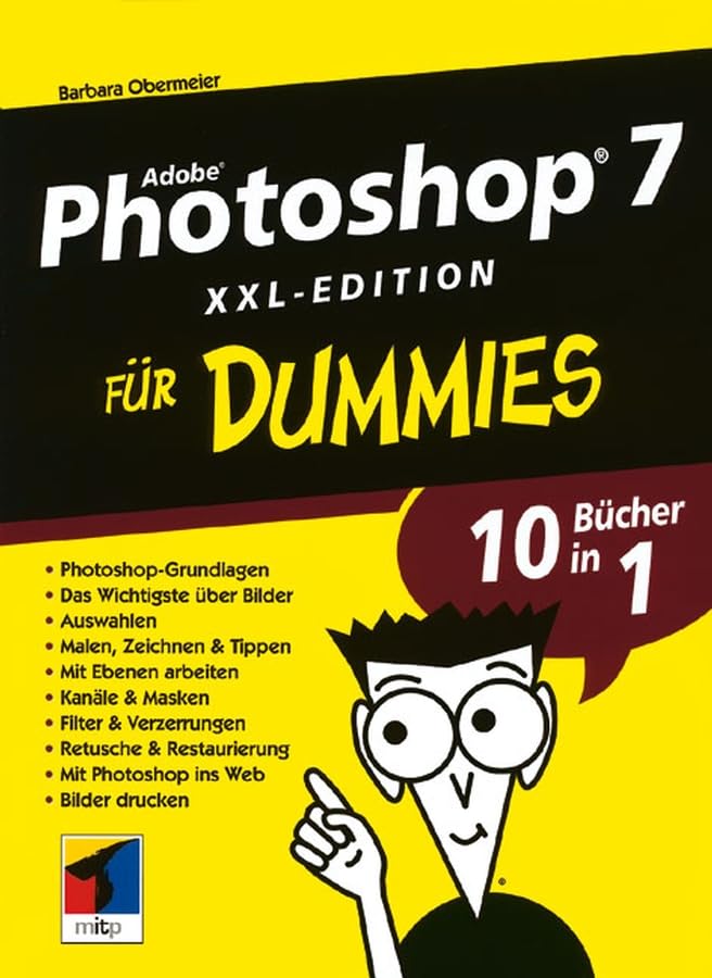 Adobe Photoshop 7 XXL-Edition für Dummies Computer Science