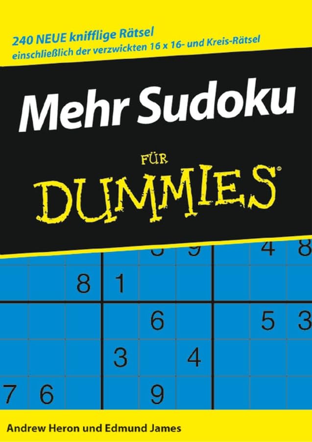 Mehr Sudoku für Dummies. 240 knifflige Rätsel: 240 neue knifflige Rätsel einschließlich der verzwickten 16 x 16- und Kreis-Rätsel Leisure & Fun