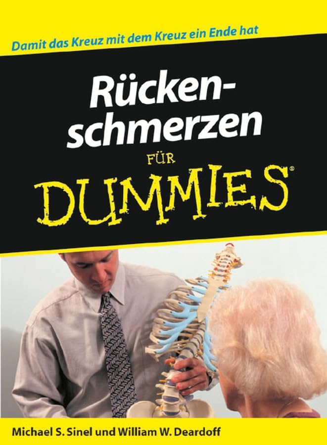 Rückenschmerzen für Dummies: Damit das Kreuz mit dem Kreuz ein Ende hat Parents & Children