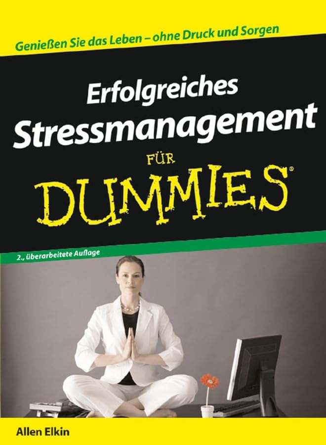 Erfolgreiches Stressmanagement für Dummies Lifestyle