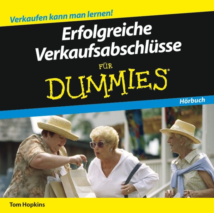 Erfolgreiche Verkaufsabschlüsse für Dummies,Audio-CD Business, Finance & Career