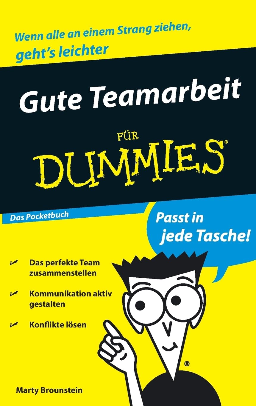 Gute Teamarbeit für Dummies Das Pocketbuch Business, Finance & Career