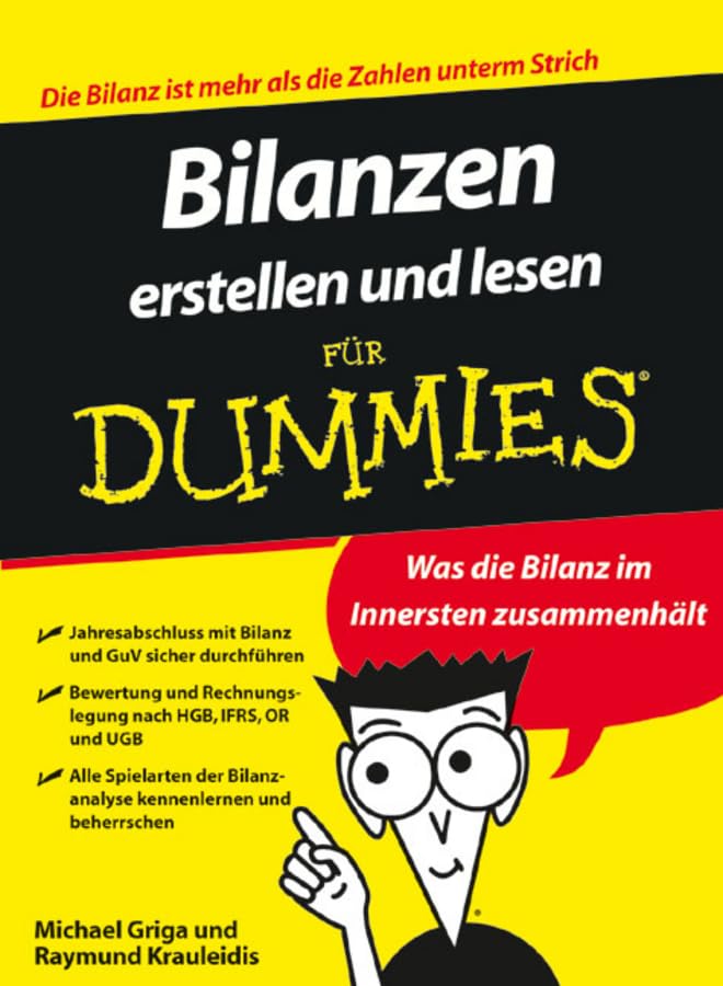 Bilanzen erstellen und lesen für Dummies Business, Finance & Career