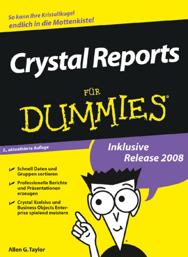 Crystal Reports für Dummies: Inklusive Release 2008 Law