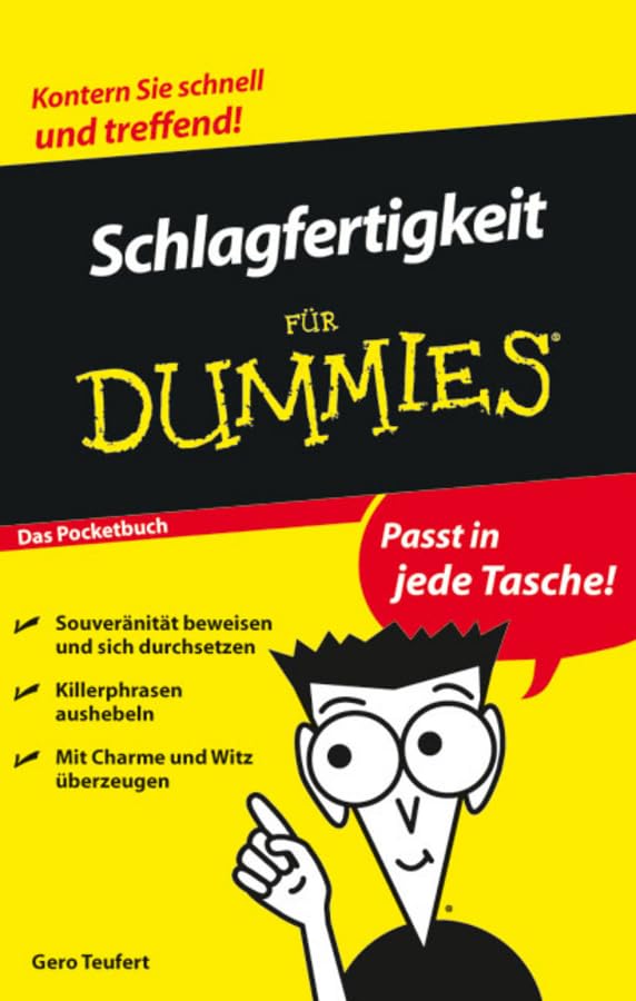 Schlagfertigkeit für Dummies Das Pocketbuch Business, Finance & Career