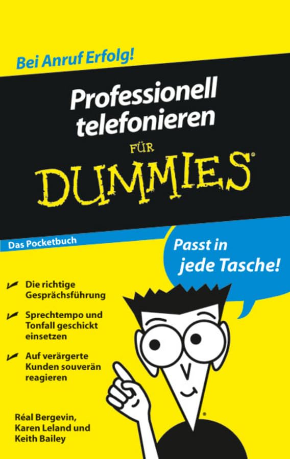 Professionell telefonieren für Dummies Das Pocketbuch Business, Finance & Career