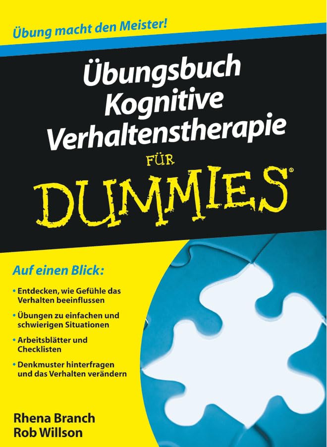 Übungsbuch Kognitive Verhaltenstherapie für Dummies Psychology