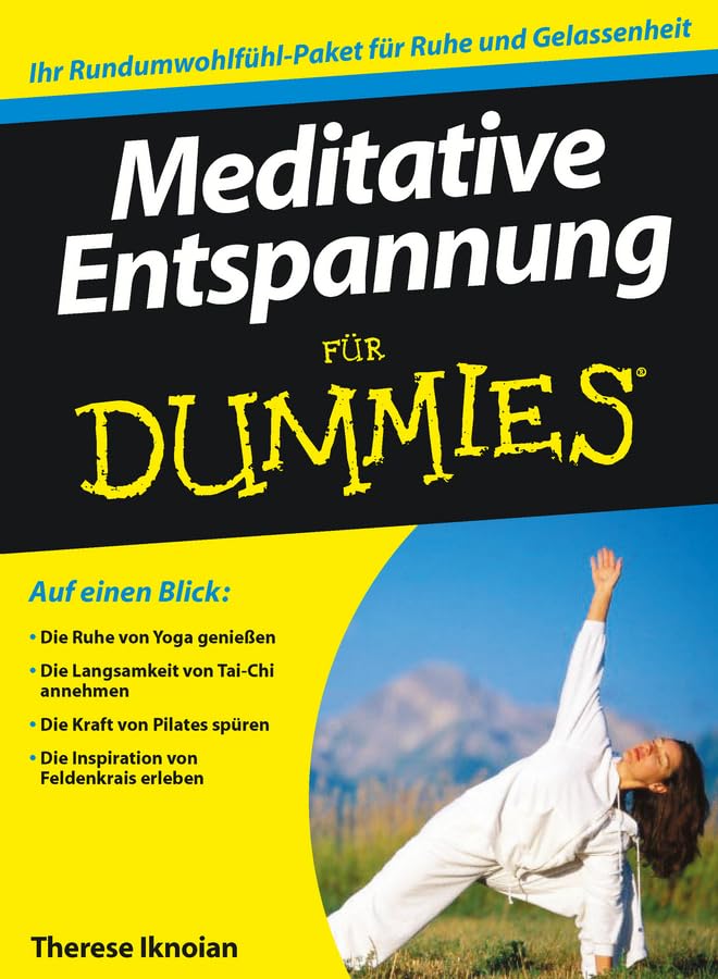 Meditative Entspannung für Dummies: Ihr Rundumwohlfühl-Paket für Ruhe und Gelassenheit Parents & Children