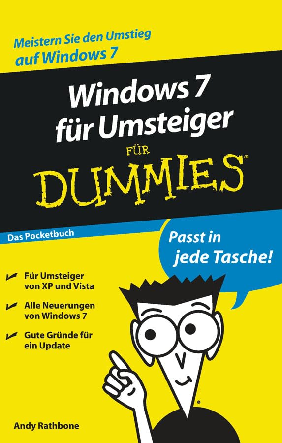 Windows 7 für Umsteiger für Dummies: Das Pocketbuch. Meistern Sie den Umstieg auf Windows 7 Computer Science