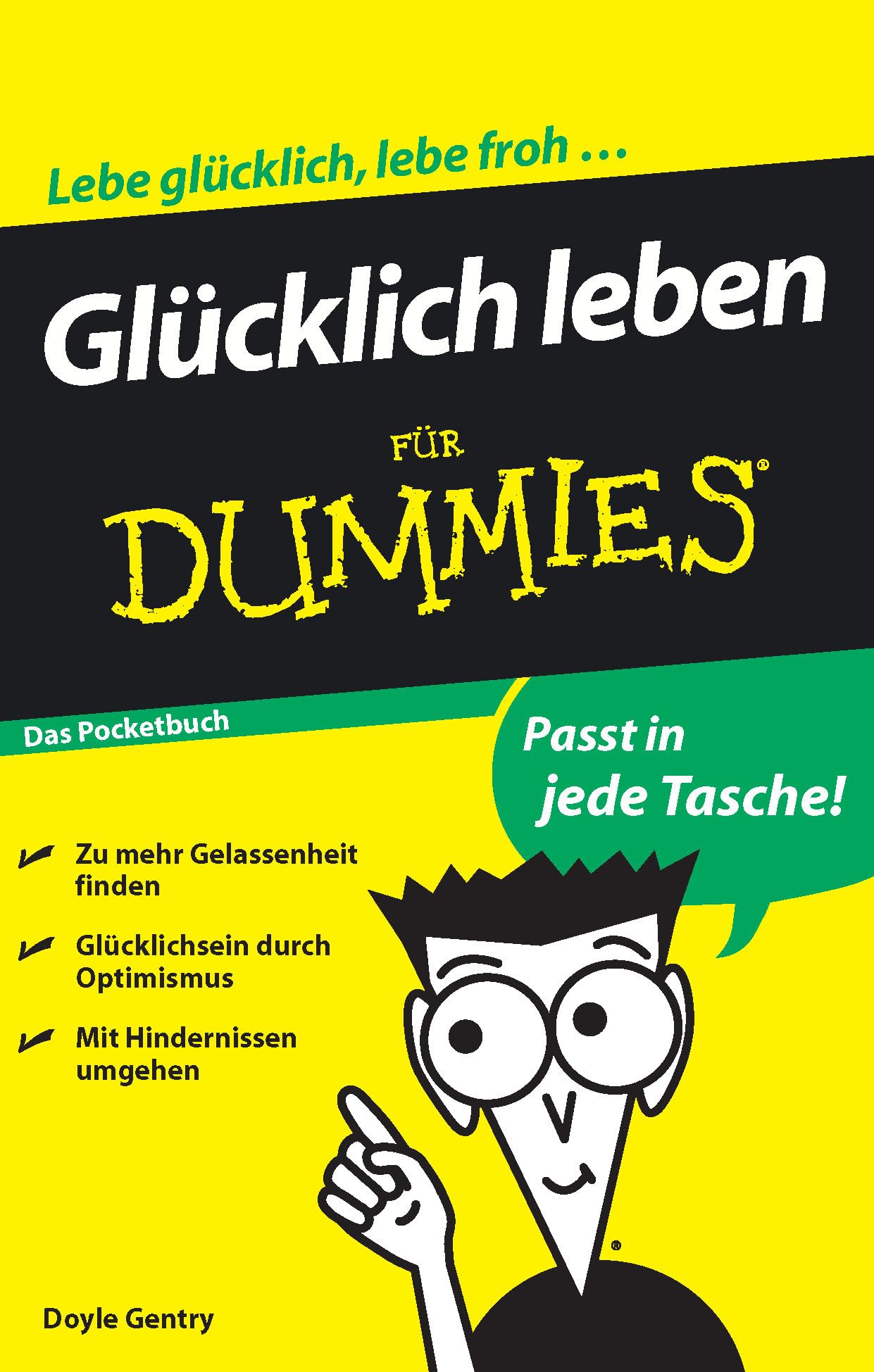 Glücklich leben für Dummies Das Pocketbuch Lifestyle