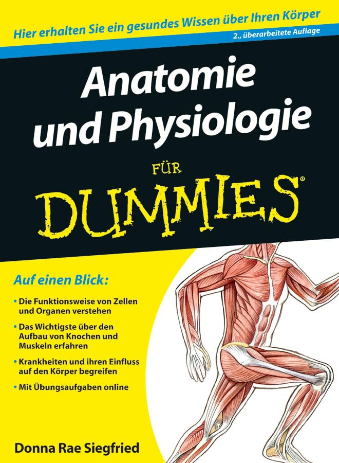Anatomie und Physiologie für Dummies Medicine