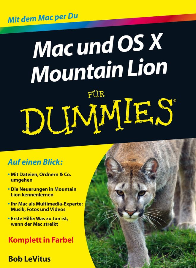 Mac und OS Mountain Lion für Dummies: Mit dem Mac per Du Computer Science