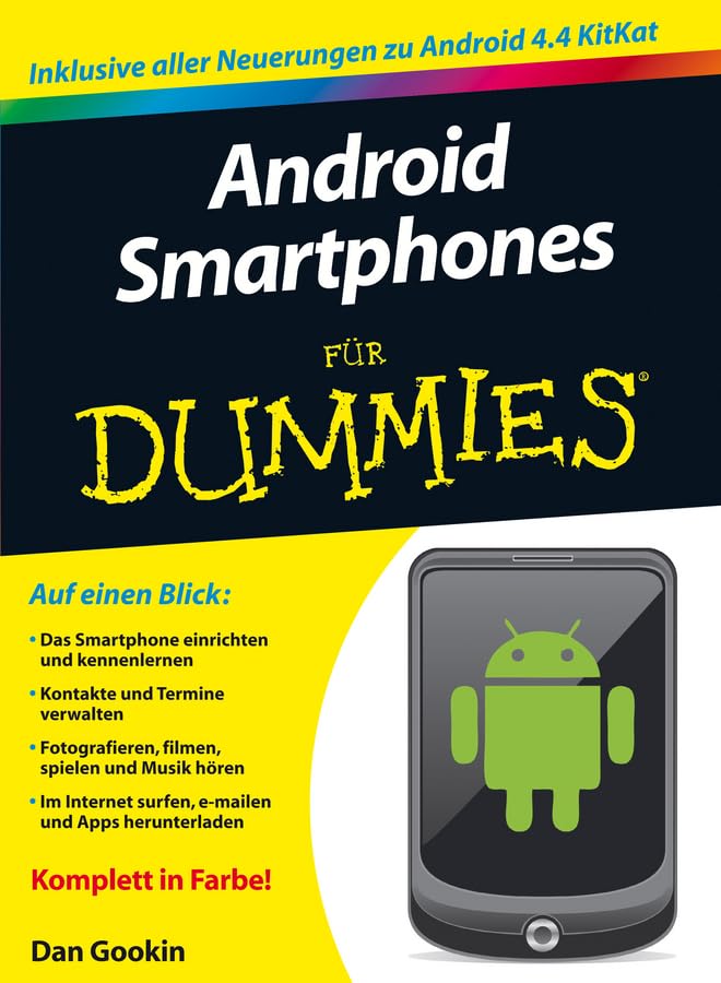Android-Smartphones für Dummies: Inklusive alle Neuerungen zu Android 4.4 KitKat Computer Science
