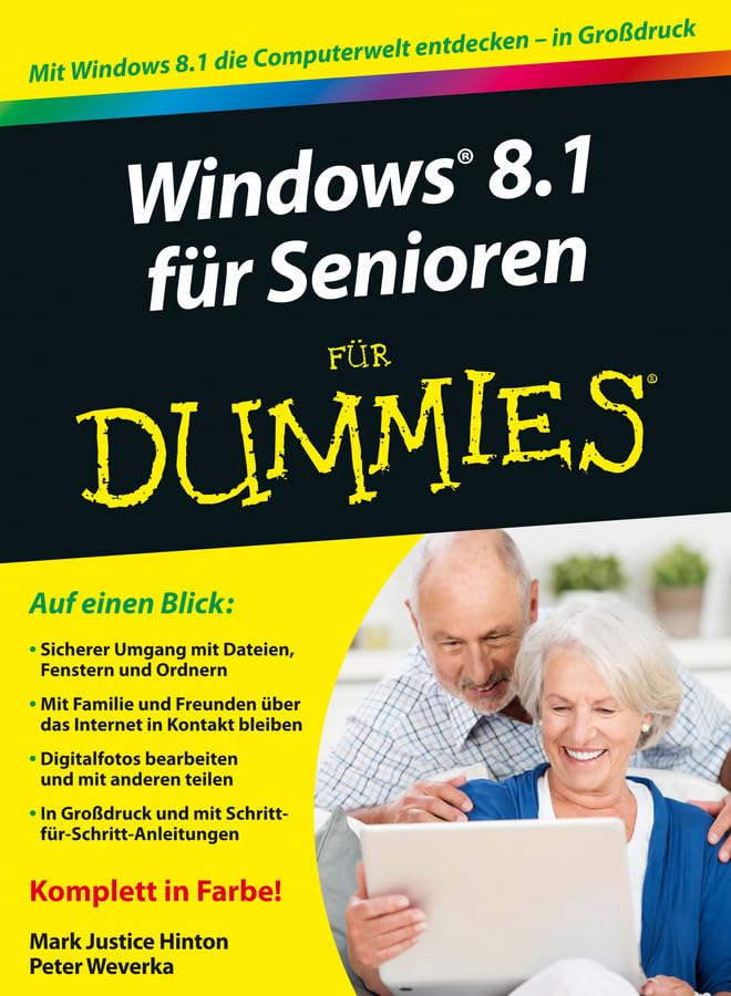 Windows 8.1 für Senioren für Dummies: Mit Windows 8.1 die Computerwelt entdecken - in Großdruck Computer Science