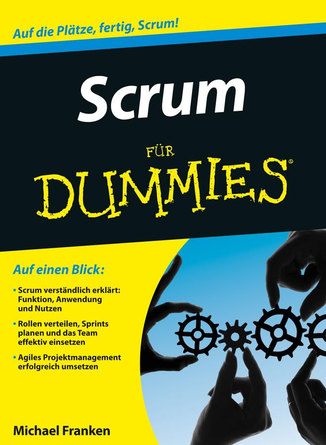 Scrum für Dummies: Auf die Plätze, fertig, Scrum! Law