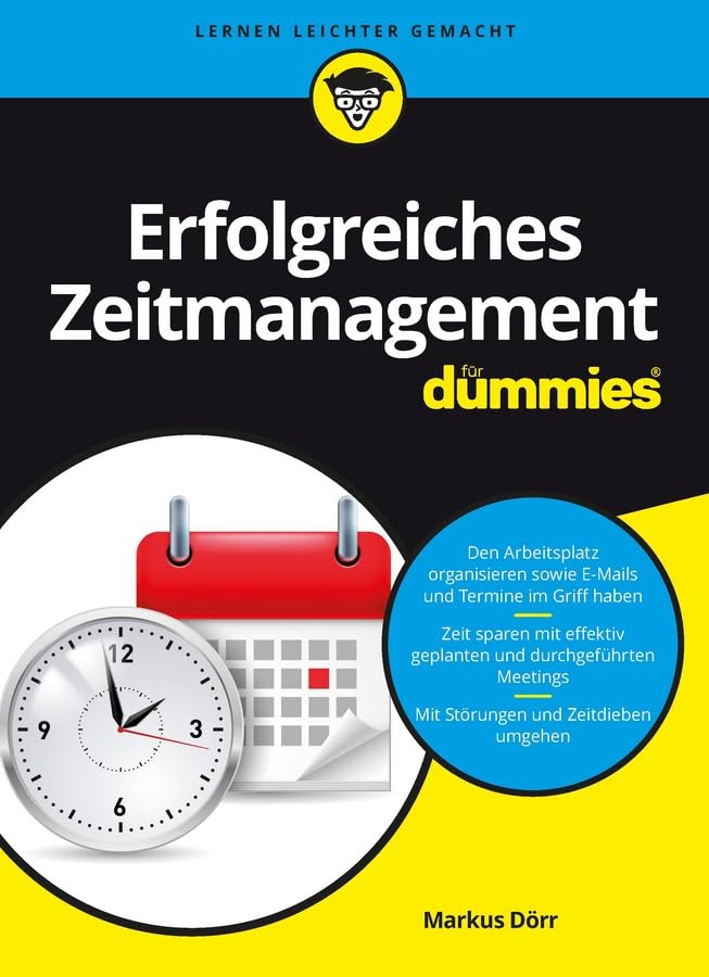 Erfolgreiches Zeitmanagement für Dummies Business, Finance & Career