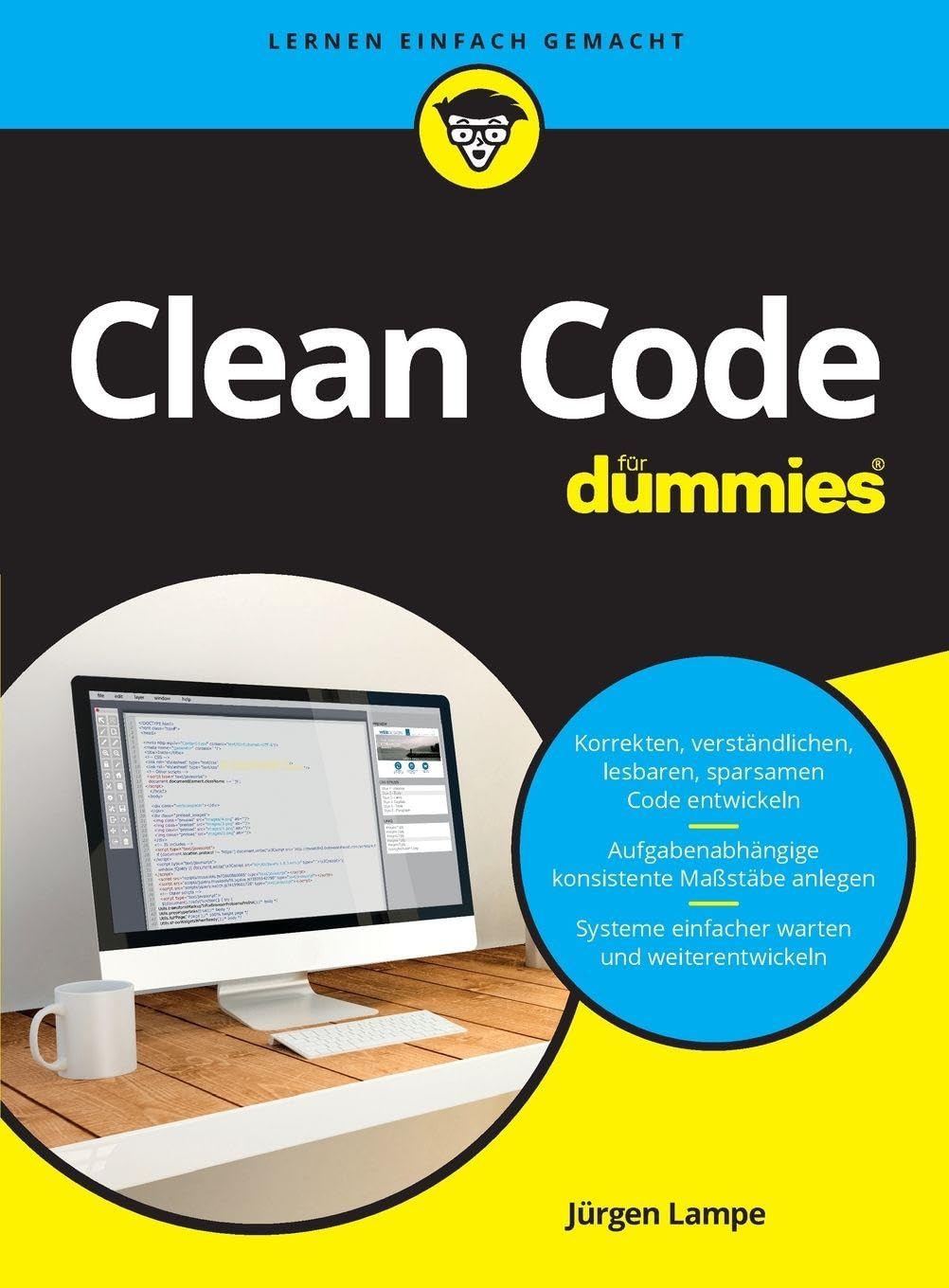 Clean Code für Dummies: Besser programmieren. Professionelle Softwareentwicklung. Computer Science