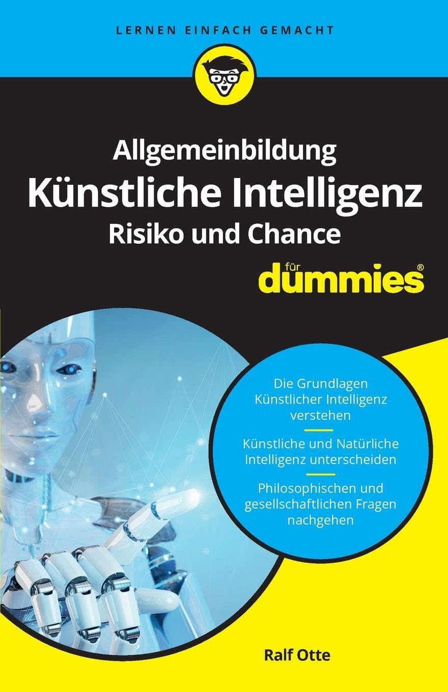 Allgemeinbildung Künstliche Intelligenz. Risiko und Chance für Dummies Philosophy