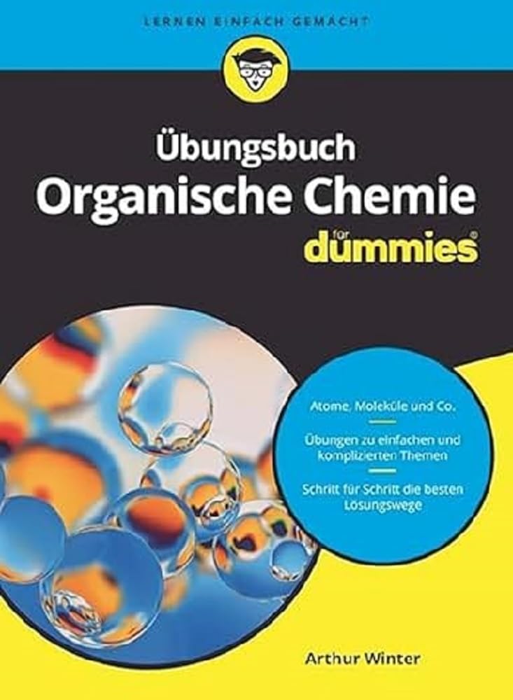 Übungsbuch Organische Chemie für Dummies Natural Sciences