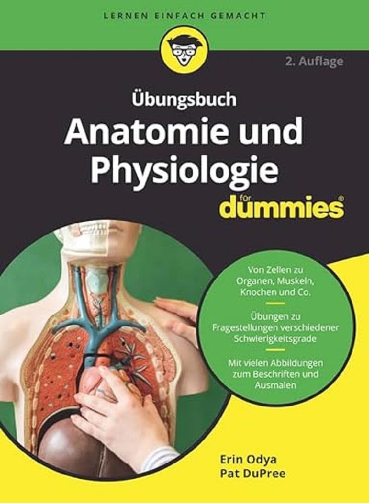Übungsbuch Anatomie und Physiologie für Dummies Medicine