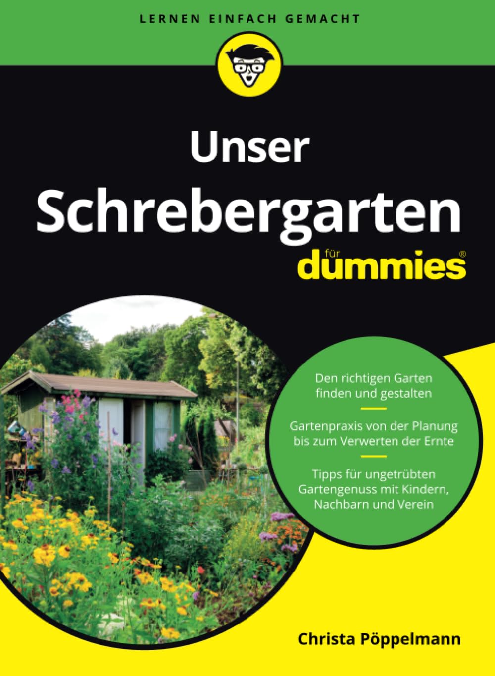 Unser Schrebergarten für Dummies Garden & Plants