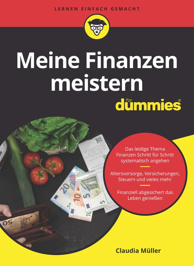 Meine Finanzen meistern für Dummies Business, Finance & Career