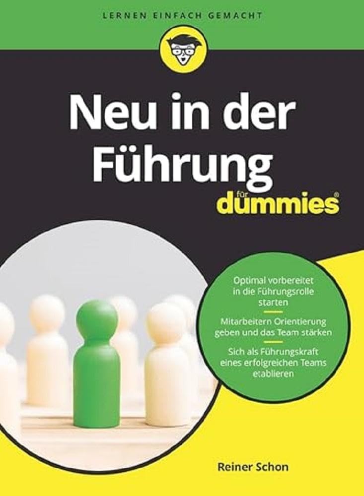 Neu in der Führung für Dummies Business, Finance & Career