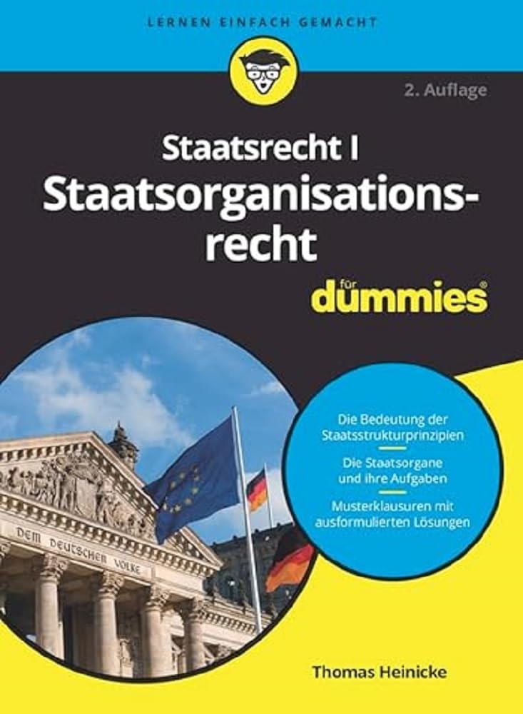 Staatsrecht I Staatsorganisationsrecht für Dummies Law