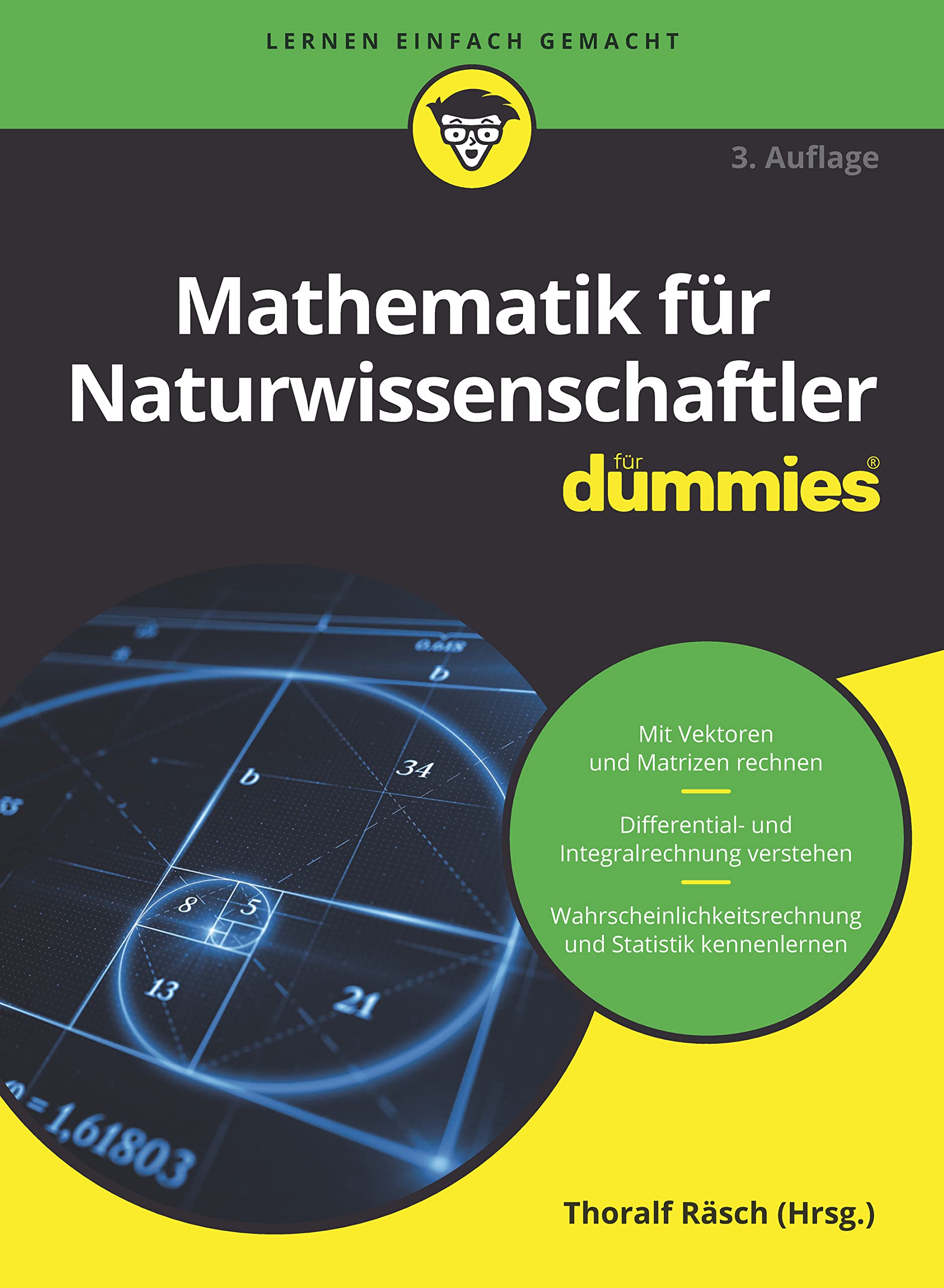 Mathematik für Naturwissenschaftler für Dummies General education