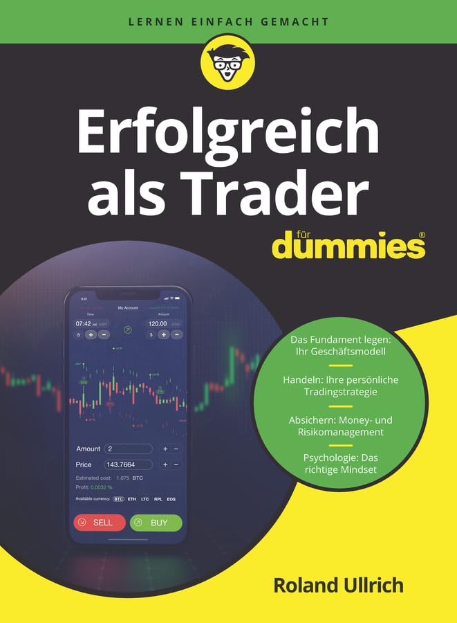 Erfolgreich als Trader für Dummies Business & Technology