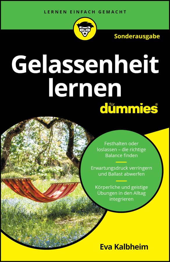 Gelassenheit lernen für Dummies - SONDERAUSGABE Business, Finance & Career