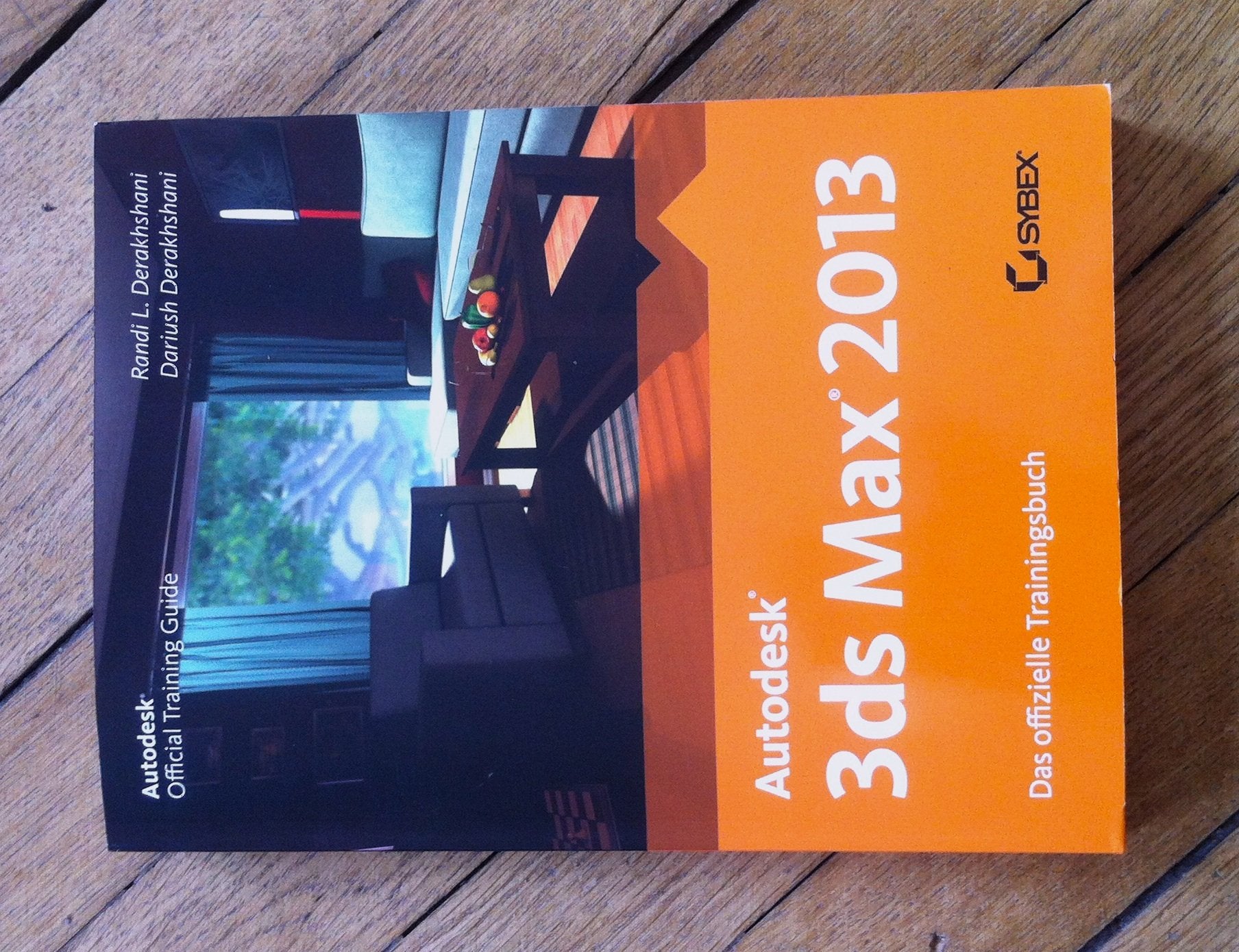 Autodesk 3ds Max 2013. Das offizielle Trainingsbuch Computer Science