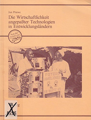 Die Wirtschaftlichkeit angepasster Technologien in Entwicklungsländern: Methoden der sozio-ökonomischen Evaluation Business, Finance & Career