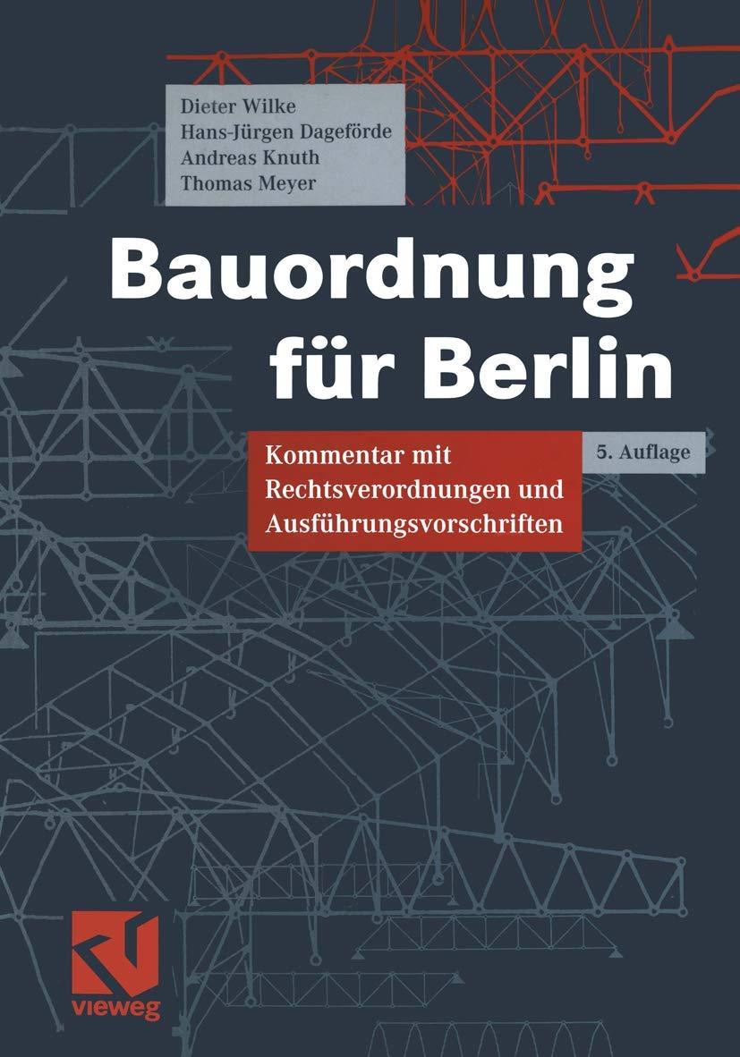 Bauordnung für Berlin: Kommentar mit Rechtsverordnungen und Ausführungsvorschriften Law