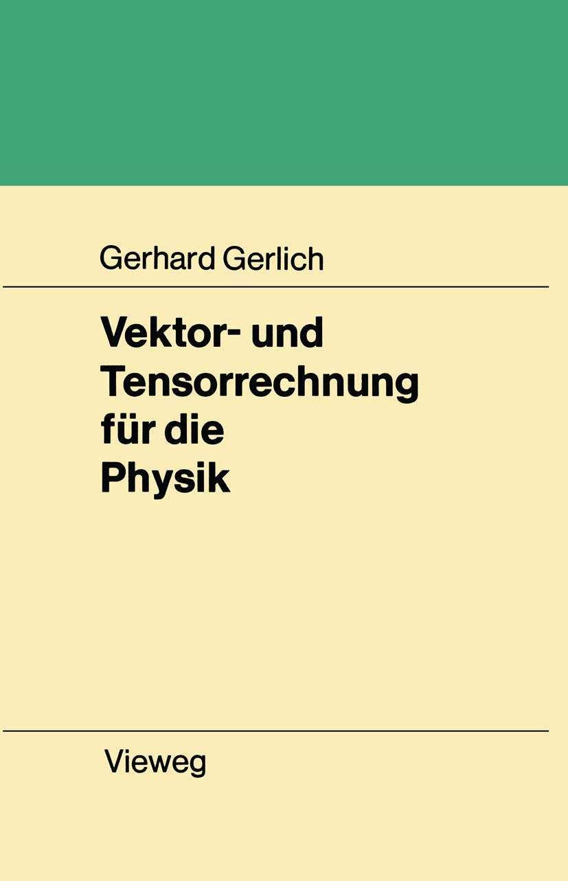 Vektor- und Tensorrechnung für die Physik Computer Science