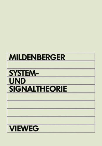 System- und Signaltheorie. Grundlagen für das informationstechnische Studium Natural Sciences